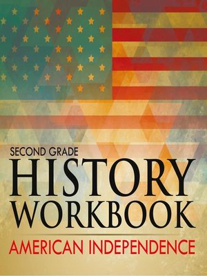 cover image of Second Grade History Workbook--American Independence